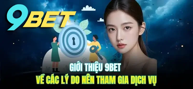 Giới thiệu các lý do mà bạn nên lựa chọn tham gia nhà cái của chúng tôi
