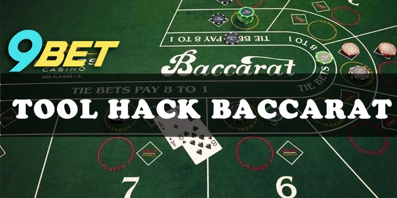Sử dụng tool hack Baccarat là vi phạm chính sách của nhà cái 9BET