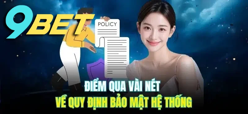 Tổng quan về chính sách bảo mật 9BET
